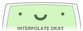 A rather silly vector art of what seems to be a GPU, captioned 'INTERPOLATE OKAY'