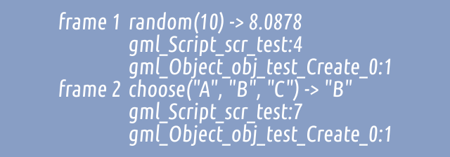 	Example output from the function showing where and when `random` and `choose` functions were called from, their arguments, and their outputs.